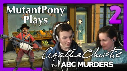 'The Poirotmaniac' MutantPony Plays Agatha Christie: The ABC Murders Episode 2