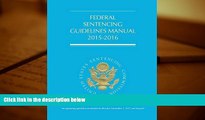 PDF [DOWNLOAD] Federal Sentencing Guidelines Manual (2015-2016) [DOWNLOAD] ONLINE