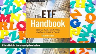 Read  The ETF Handbook: How to Value and Trade Exchange Traded Funds (Wiley Finance)  Ebook READ