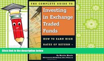 Read  The Complete Guide to Investing in Exchange Traded Funds: How to Earn High Rates of Return -