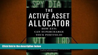 Read  The Active Asset Allocator: How ETF s Can Supercharge Your Portfolio  Ebook READ Ebook