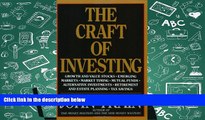 Read  The Craft of Investing: Growth and Value Stocks, Emerging Markets, Market Timing, Mutual