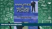 Read  ANNUITIES   MUTUAL FUNDS: What Every Investor Needs to Know but Hasn  t Been Told  Ebook