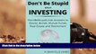 Read  Don t Be Stupid about Investing: DontBeStupid.club Answers to Stocks, Bonds, Mutual Funds,