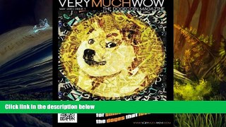 Read  Very Much Wow | The Dogecoin Magazine: May 2014 | Issue 1 (Volume 1)  Ebook READ Ebook