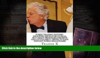 Read  Forex Trading Systems : Shocking Should Be Illegal But Crazy Profitable Secrets And Little