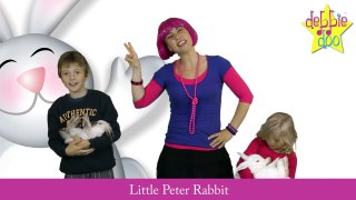 For Children.  Little Peter Rabbit - Nursery Rhyme with Actions - Debbie Doo & Friends!-J4p1gQxlgtQ