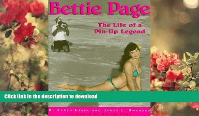 FREE [DOWNLOAD] Bettie Page: The Life of a Pin-Up Legend James L. Swanson Pre Order