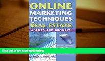 Read  Online Marketing Techniques for Real Estate Agents and Brokers: Insider Secrets You Need to