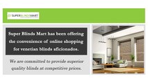 Shop for Venetian Blinds Online
