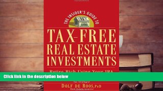 Read  The Insider s Guide to Tax-Free Real Estate: Retire Rich Using Your IRA  Ebook READ Ebook