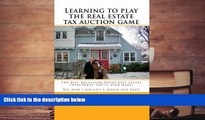 Read  Learning To Play The Real Estate Tax Auction Game: The Best Recession-Proof Real Estate