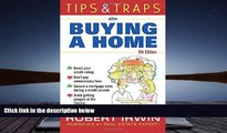 Read  Tips and Traps When Buying a Home (Tips   Traps)  Ebook READ Ebook