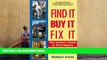 Read  Find It, Buy It, Fix It: The Insider s Guide to Fixer Uppers  Ebook READ Ebook