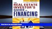 Read  The Real Estate Investor s Guide to Financing: Insider Advice for Making the Most Money on