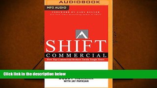 Read  SHIFT Commercial: How Top Commercial Brokers Tackle Tough Times  Ebook READ Ebook