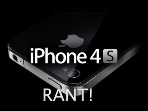 iPhone 4S - Rants & Opinions