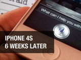 iPhone 4S - Six Weeks Later