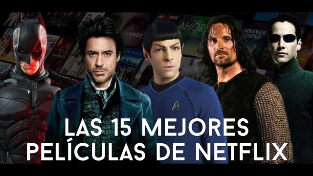 Las 15 mejores películas de Netflix