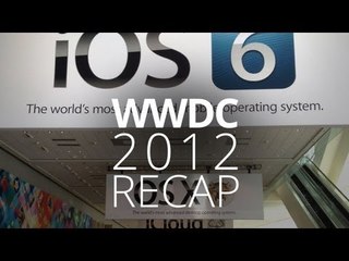 iOS 6, MacBook Pro, & More! WWDC Recap