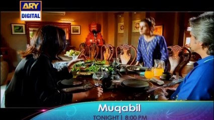 'Muqabil' Tonight at 8:00 pm Only On Ary Digital