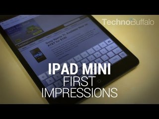 iPad Mini First Impressions