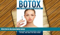 PDF  Botox: The Truth About Botox Injections: An Introductory Guide to Botulinum Toxin Procedures,