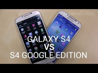 Galaxy S4 vs. Galaxy S4 Google Edition