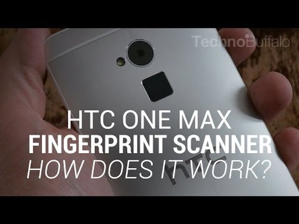 HTC One Max Fingerprint Scanner - How Does it Work?