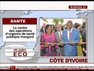 Flash Eco CI   Le centre des opérations d'urgence de santé publique inauguré /Business 24