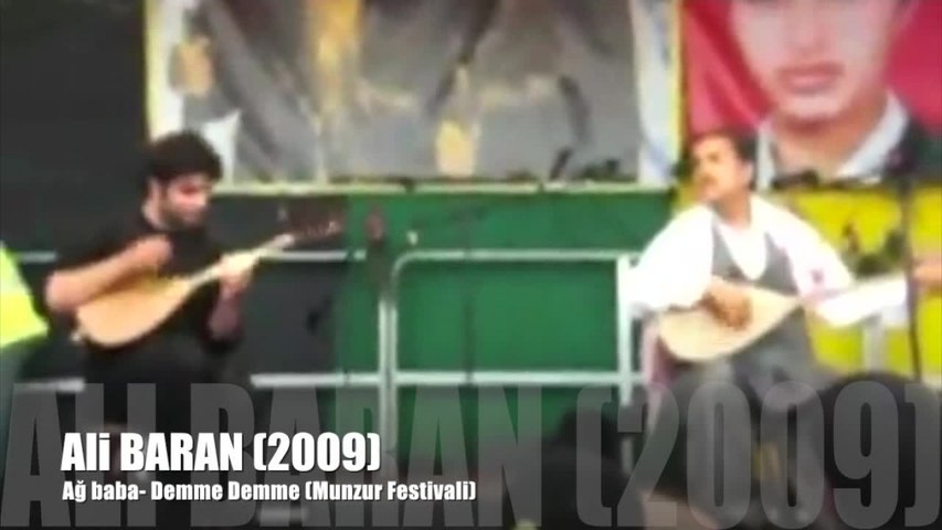 Ali BARAN - Ağ BABA - DEME DEME - MUNZUR FESTİVALİ