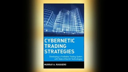 [X956.Ebook] Cybernetic Trading Strategies: Developing a Profitable Trading System with State-of-the-art Technologies (W