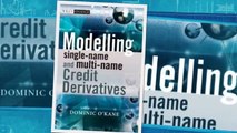 [D914.Ebook] Modelling Single-Name and Multi-Name Credit Derivatives (The Wiley Finance Series) - Free Ebook