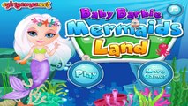 Baby Barbie Mermaids Land | Best Game for Little Girls - Baby Games To Play