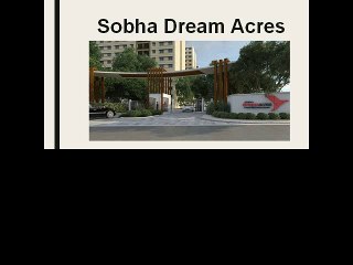 Sobha Dream Acres