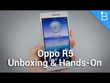 Oppo R5 Unboxing and Hands-On