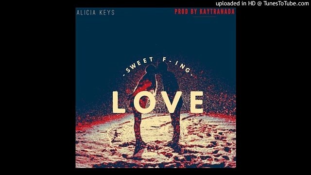 Alicia Keys - Sweet F'in Love