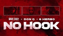 Dave East No Hook Feat. G Herbo & Don Q ( Exclusive - Official Audio)