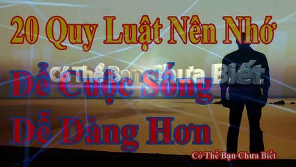 20 quy luật nên nhớ để cuộc sống dễ dàng hơn