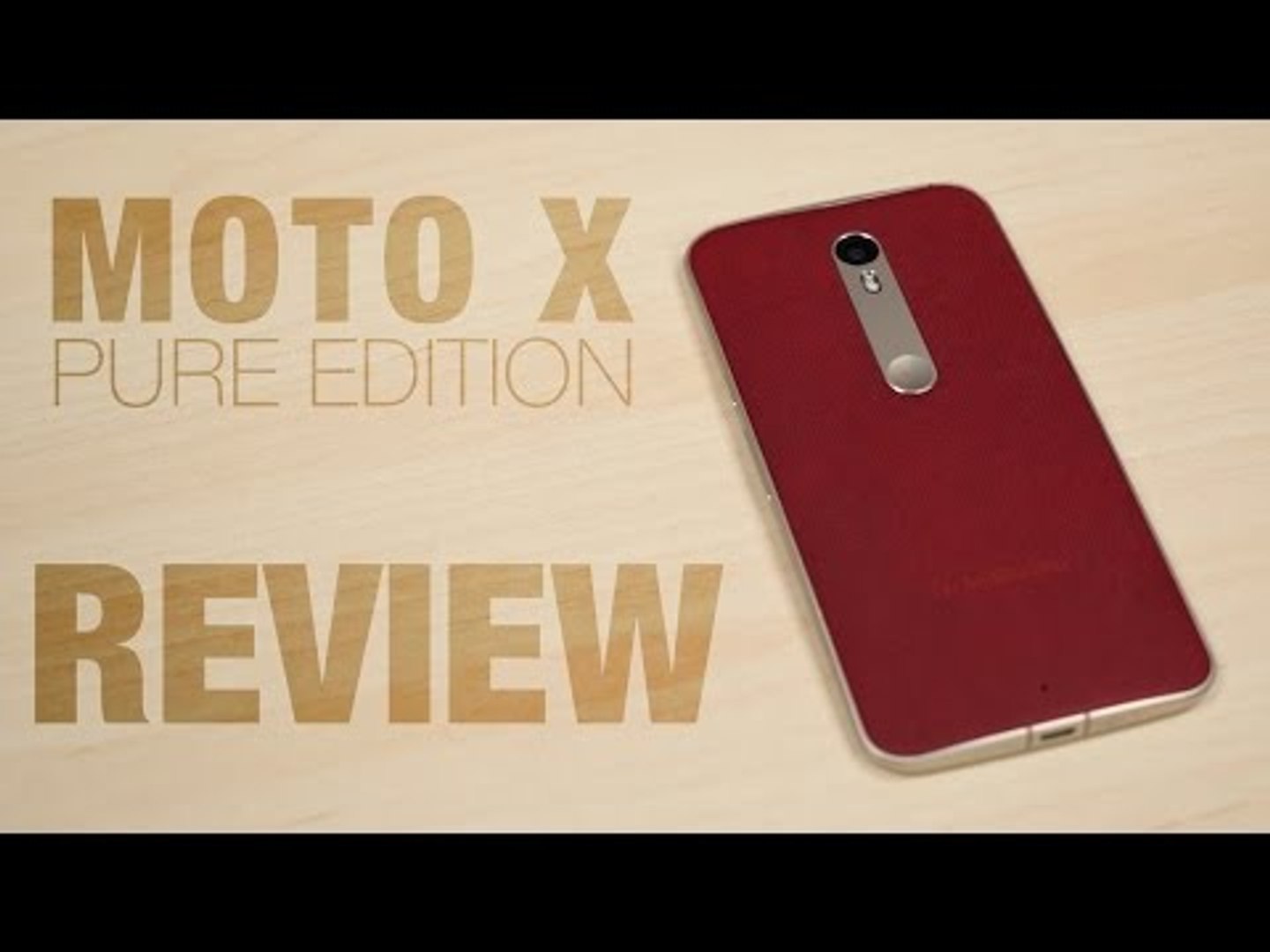 Moto X Pure Edition Review: The smartphone for everyone!