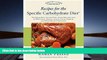 Audiobook  Recipes for the Specific Carbohydrate Diet: The Grain-Free, Lactose-Free, Sugar-Free