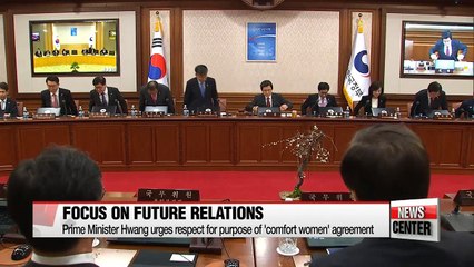 Prime Minister Hwang urges respect for purpose of 'comfort women' agreement