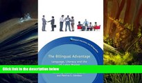 READ THE NEW BOOK  The Bilingual Advantage: Language, Literacy and the US Labor Market (Bilingual