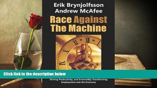 READ THE NEW BOOK  Race Against the Machine: How the Digital Revolution is Accelerating