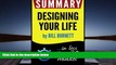 Epub Summary of Designing Your Life: How to Build a Well-Lived, Joyful Life (Bill Burnett)  BEST