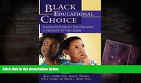 READ ONLINE  Black Educational Choice: Assessing the Private and Public Alternatives to