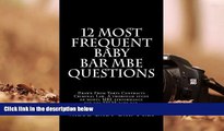 Kindle eBooks  12 Most Frequent Baby Bar MBE Questions: Drawn From Torts Contracts Criminal Law. A