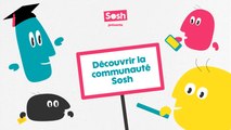 Les tutos Sosh - Découvrir la communauté Sosh