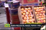Mercado de Frutas: suben precios del mango, papaya y naranjas