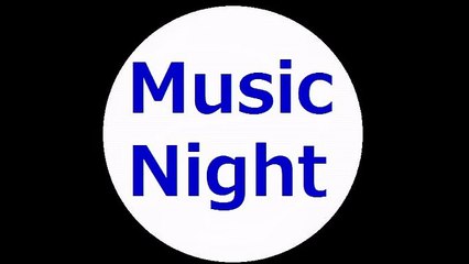 MusicNight：20170110